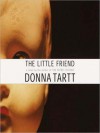 The Little Friend (Audio) - Karen White, Donna Tartt