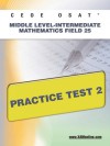 CEOE OSAT Middle Level-Intermediate Mathematics Field 25 Practice Test 2 - Sharon Wynne