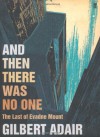 And Then There Was No One - Gilbert Adair