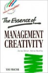 The Essence of Management Creativity - Tony Proctor