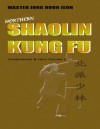 Northern Shaolin Kung Fu (Fundamental & Form) - Jong Jeon, Keith Smith, Sean Suh