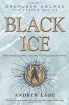Black Ice (Sherlock Holmes: The Legend Begins) - Andrew Lane
