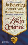 The Brides of Christmas (Includes Warrior, #11) - Jo Beverley, Deborah Simmons, Margaret Moore