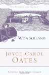 Wonderland - Joyce Carol Oates, Elaine Showalter