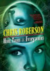 Here, There and Everywhere - Chris Roberson