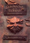 Guía Práctica de los Goblins - Brian Froud, Terry Jones