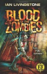 Blood of the Zombies - Ian Livingstone