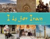 I Is for Iran - Shirin Adl, Kamyar Adl