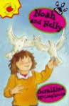 Noah and Nelly (Pet Pals) - Geraldine McCaughrean, Anthony Lewis