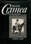 Crimea 1854-56: The War with Russia from Contemporary Photographs - Lawrence James