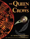 The Queen of Crows - Monica Valentinelli, Leanne Buckley, Shari Hill