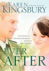 Ever After - Karen Kingsbury