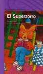 El Superzorro - Roald Dahl, Horacio Elena