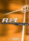 Fuel: Devotions to Ignite the Faith of Parents and Teens - Joe White