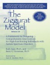 The Ziggurat Model A Framework for Designing Comprehensive Interventions for Individuals with High-Functioning Autism and Asperger Syndrome Updated and Expanded Edition - Ruth Aspy, Barry Grossman