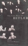 The Last Days of Hitler - Hugh Trevor-Roper