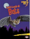 Let's Look at Bats - Ruth Berman