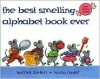 The Best-Smelling Alphabet Book Ever/Nine Scents Inside - Harriet Ziefert