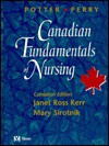 Canadian Fundamentals of Nursing - Anne Griffin Perry, Janet C. Ross-Kerr, Marilynn Wood