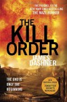 The Kill Order (Maze Runner Prequel) - James Dashner