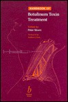 Handbook Of Botulinum Toxin Treatment - Peter Moore