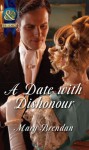 A Date with Dishonour (Mills & Boon Historical) - Mary Brendan