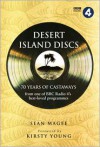 Desert Island Discs: 70 Years of Castaways - Kirsty Young, Sean Magee