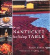 The Nantucket Holiday Table - Susan Simon, Jeffrey Allen