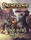 Pathfinder Campaign Setting: Towns of the Inner Sea - Judy Bauer, Logan Bonner, Nicholas Logue, Matt Vancil