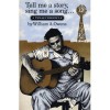 Tell Me a Story, Sing Me a Song: A Texas Chronicle - William A. Owens