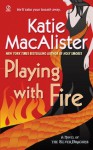 Playing With Fire - Katie MacAlister