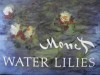 Monet: Waterlillies - Claude Monet, Charles F. Stuckey
