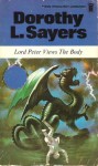 Lord Peter Views The Body - Dorothy L. Sayers