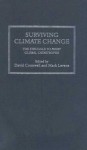 Surviving Climate Change: The Struggle to Avert Global Catastrophe - David Cromwell, Mark Levene