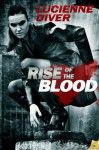 Rise of the Blood (Latter-Day Olympians, # 3) - Lucienne Diver