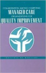 Collaboration Among Competing Managed Care Organizations for Quality Improvement - National Academy Press