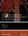 Evidence-Based Gastroenterology and Hepatology (Evidence-Based Medicine) - John McDonald, Andrew Burroughs, Brian Feagan, M. Brian Fennerty