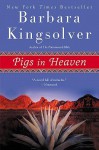 Pigs in Heaven: Novel, a - Barbara Kingsolver