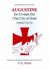 Augustine: De Civitate Dei VI & VII - P.G. Walsh