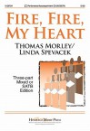 Fire, Fire, My Heart - Linda Spevacek, Thomas Morley