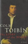 The Story Of The Night - Colm Tóibín
