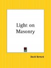 Light on Masonry - David Bernard