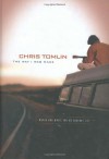 The Way I Was Made: Words and Music for an Unusual Life - Chris Tomlin