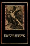 Prometheus Unbound: A Lyrical Drama in Four Acts - Percy Bysshe Shelley