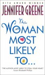 The Woman Most Likely To... - Jennifer Greene