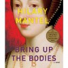 Bring Up the Bodies (Thomas Cromwell, #2) - Hilary Mantel, Simon Vance