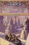 La ciudad de las torres (Eberron: Trilogía de la Oscuridad Onírica, #1) - Keith Baker