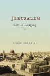Jerusalem: City of Longing - Simon Goldhill