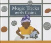 Magic Tricks with Coins - Jenna Lee Gleisner, Kelsey Oseid