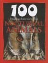 100 Things You Should Know about Nocturnal Animals - Camilla De la Bédoyère